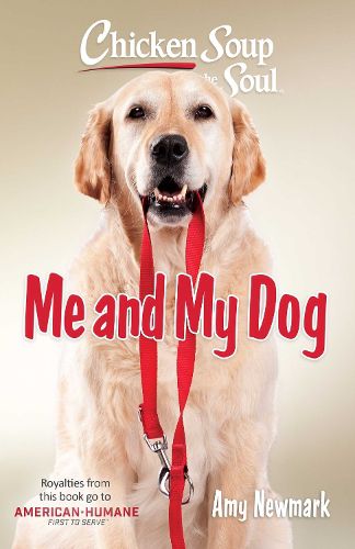 Cover image for Chicken Soup for the Soul: Me and My Dog