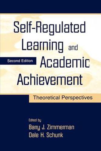 Cover image for Self-Regulated Learning and Academic Achievement: Theoretical Perspectives