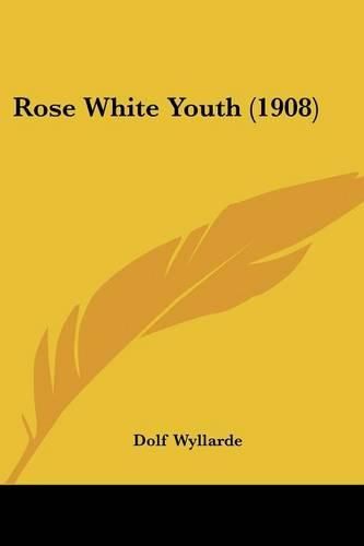 Cover image for Rose White Youth (1908)