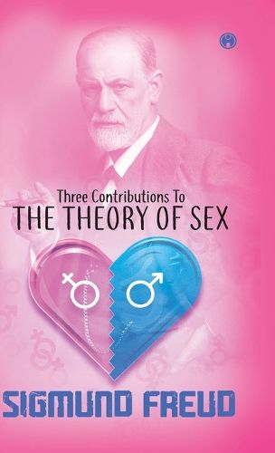 Cover image for Three Contributions to the Theory of Sex