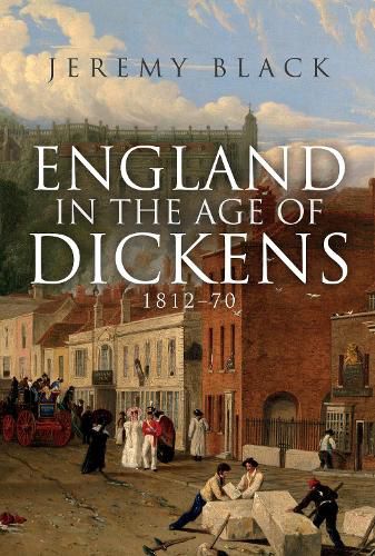 Cover image for England in the Age of Dickens: 1812-70
