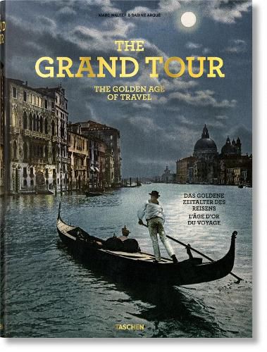 Cover image for The Grand Tour. The Golden Age of Travel