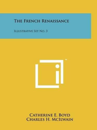 Cover image for The French Renaissance: Illustrative Set No. 3