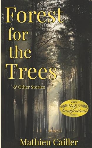 Cover image for Forest for the Trees & Other Stories