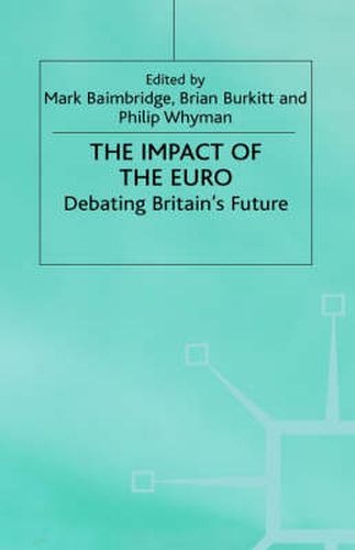 Cover image for The Impact of the Euro: Debating Britain's Future