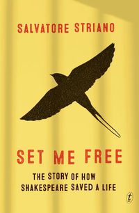 Cover image for Set Me Free: How Shakespeare Saved a Life