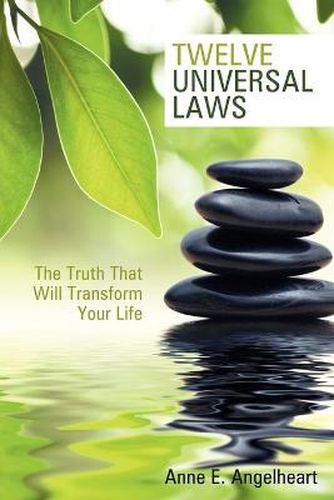 Cover image for Twelve Universal Laws: The Truth That Will Transform Your Life