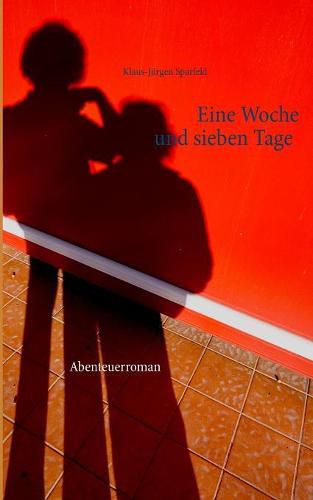 Cover image for Eine Woche und sieben Tage