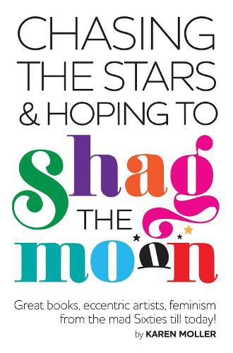 Chasing the Stars and Hoping to Shag the Moon