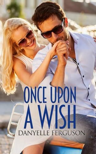 Cover image for Once Upon A Wish