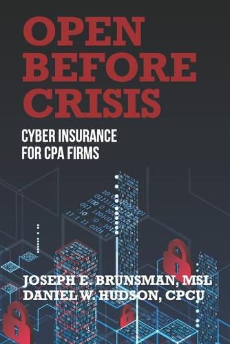 Cover image for Open Before Crisis: The Definitive Guide For CPA Firm Cyber Insurance