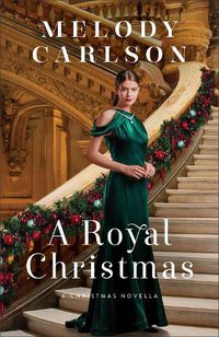 Cover image for A Royal Christmas - A Christmas Novella