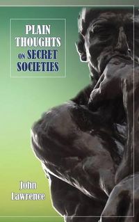 Cover image for Plain Thoughts on Secret Societies