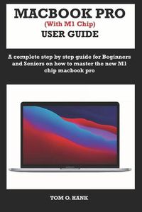 Cover image for MACBOOK PRO (With M1 Chip) USER GUIDE