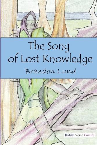 Cover image for The Song of Lost Knowledge