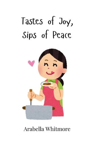 Cover image for Tastes of Joy, Sips of Peace