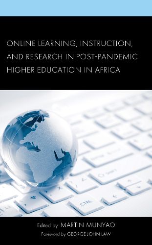 Cover image for Online Learning, Instruction, and Research in Post-Pandemic Higher Education in Africa