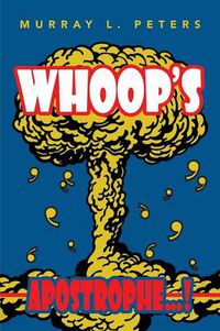 Cover image for Whoop's Apostrophe...!