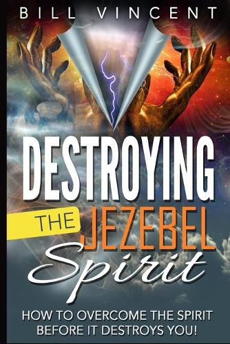 Cover image for Destroying the Jezebel Spirit