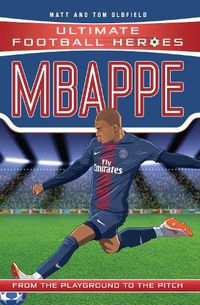 Cover image for Mbappe (Ultimate Football Heroes - the No. 1 football series): Collect Them All!