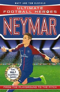 Cover image for Neymar (Ultimate Football Heroes - the No. 1 football series): Collect Them All!