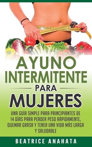 Cover image for Ayuno Intermitente Para Mujeres