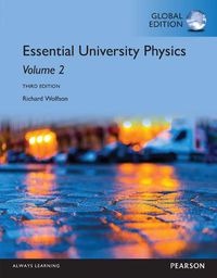 Cover image for Essential University Physics: Volume 2, Global Edition