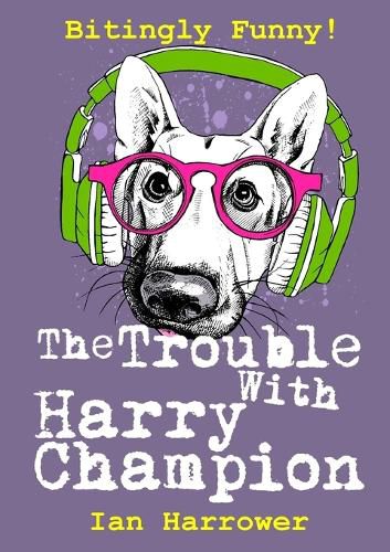 Cover image for The Trouble with Harry Champion