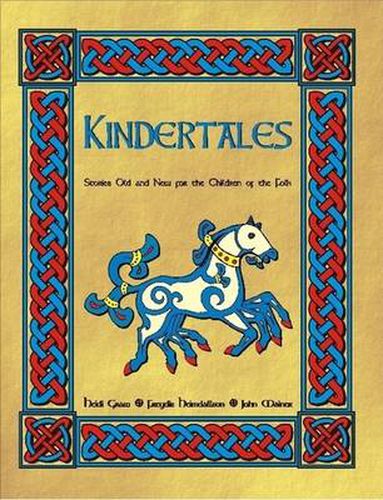 Cover image for Kindertales: Stories Old and New for the Children of the Folk