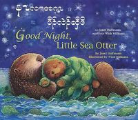 Cover image for Good Night, Little Sea Otter (Burmese-Karen)