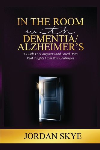 Cover image for In the Room with Dementia/Alzheimer's