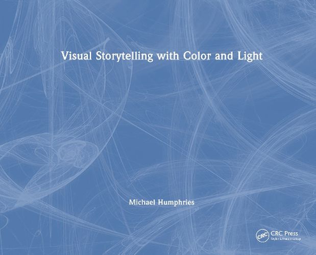 Cover image for Visual Storytelling with Color and Light