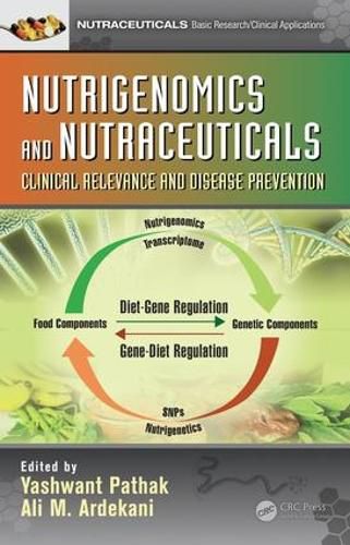 Cover image for Nutrigenomics and Nutraceuticals: Clinical Relevance and Disease Prevention