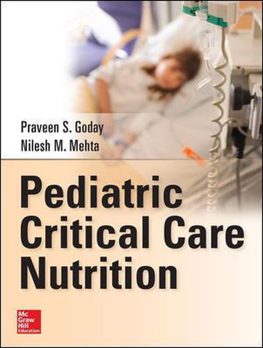 Cover image for Pediatric Critical Care Nutrition