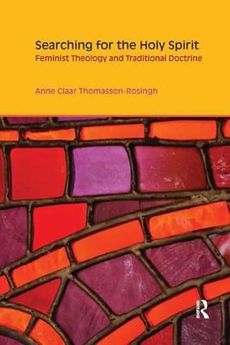 Cover image for Searching for the Holy Spirit: Feminist theology and traditional doctrine