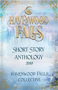 Cover image for Havenwood Falls Short Story Anthology 2019