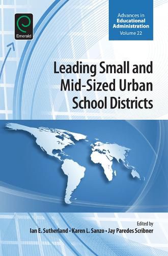 Leading Small and Mid-Sized Urban School Districts