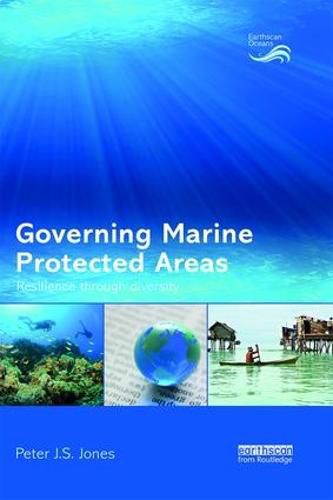 Governing Marine Protected Areas: Resilience through Diversity