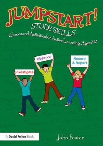 Jumpstart! Study Skills: Games and Activities for Active Learning, Ages 7-12