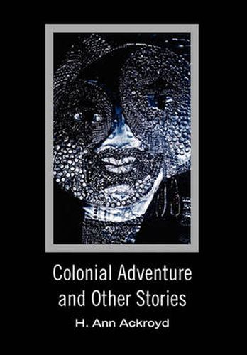 Cover image for Colonial Adventure and Other Stories