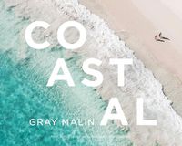 Cover image for Gray Malin: Coastal