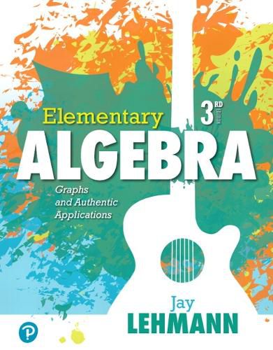 Cover image for Elementary Algebra: Graphs and Authentic Applications