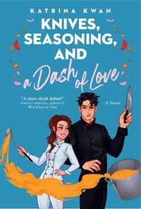 Cover image for Knives, Seasoning, and a Dash of Love