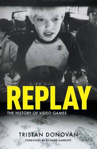 Cover image for Replay: the History of Video Games