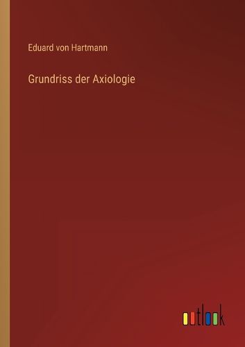 Cover image for Grundriss der Axiologie