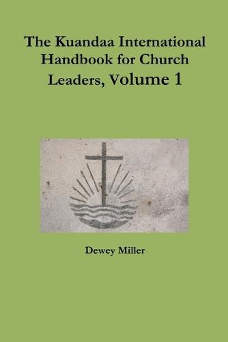 Cover image for The Kuandaa International Handbook for Church Leaders, Volume 1