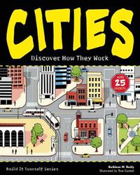 Cover image for CITIES: Discover How They Work with 25 Projects