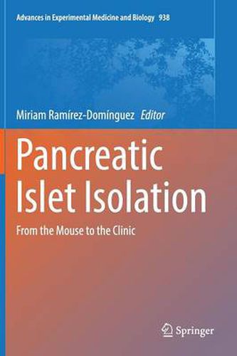 Cover image for Pancreatic Islet Isolation: From the Mouse to the Clinic