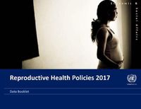 Cover image for Reproductive health policies 2017: data booklet