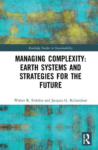 Cover image for Managing Complexity: Earth Systems and Strategies for the Future